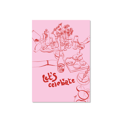 let's celebrate - rose